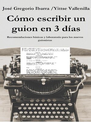 Como escribir un guion en 3 dias - ebook